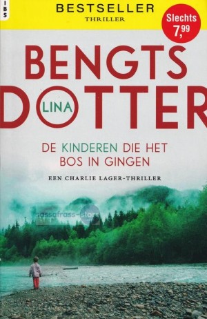 Lina Bengtsdotter ~ Charlie Lager 02: De kinderen die het bos in gingen