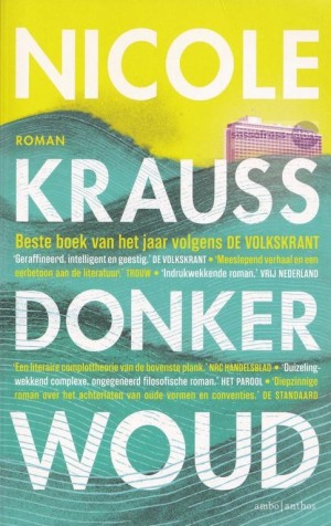 Nicole Kraus ~ Donker woud