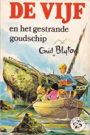 Enid Blyton ~ De Vijf 01: De Vijf en het gestrande goudschip