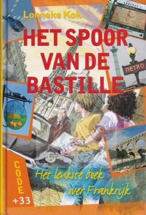 Lonneke Kok ~ Code +33: Het spoor van de Bastille