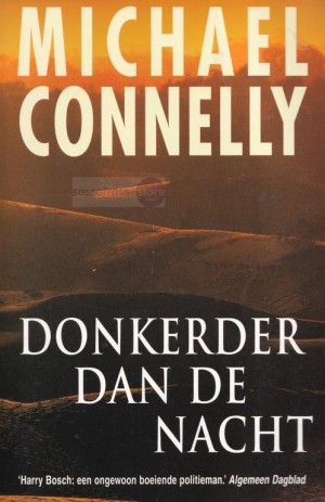 Michael Connelly ~ Harry Bosch 07: Donkerder dan de nacht