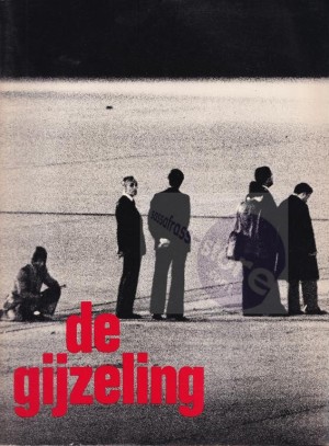 Onno Reitsma, e.a. ~ De Gijzeling