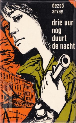 Dezsö Árvay ~ Drie uur nog duurt de nacht