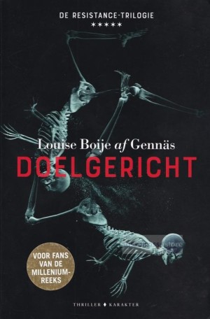 Louise Boije af Gennas ~ De Resistance Trilogie 03: Doelgericht