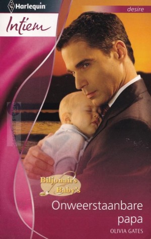 Biljonairs & Baby's 14: Onweerstaanbare papa ~ Olivia Gates