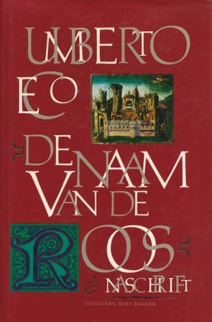 Umberto Eco ~ De naam van de roos & Naschrift