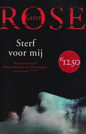 Karen Rose ~ Philadelphia / Atlanta 01: Sterf voor mij 