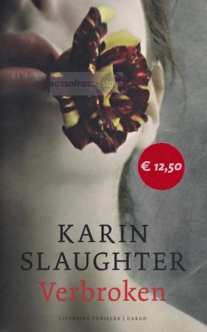 Karin Slaughter ~ Will Trent 04: Verbroken