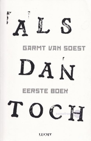 Garmt van Soest ~ ALS dan toch