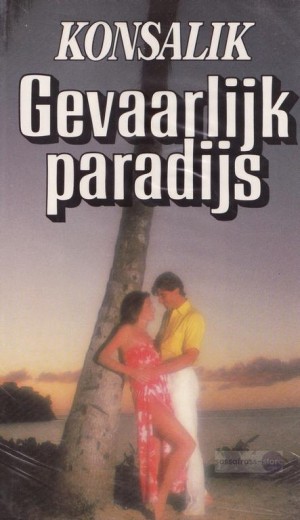 Konsalik ~ Gevaarlijk paradijs