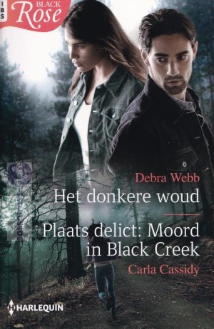 IBS Black Rose 103: Het donkere Woud / Plaats delict: Moord in Black Creek