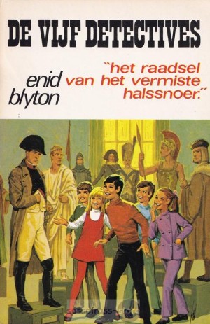 Enid Blyton ~ De Vijf Detectives 05: Het raadsel van het vermiste halssnoer