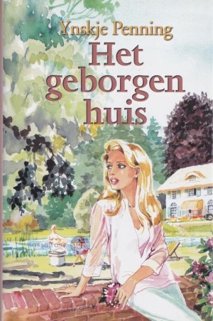 Ynskje Penning ~ Het geborgen huis