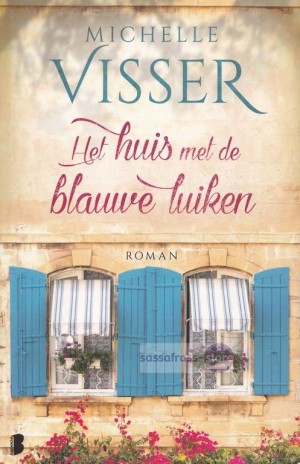 Michelle Visser ~ Het huis met de blauwe luiken