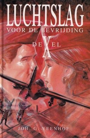 Joh. G. Veenhof ~ Luchtslagen 10: Luchtslag voor de Bevrijding