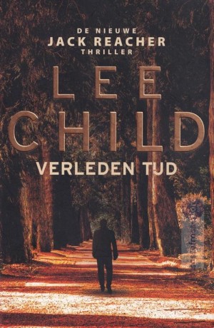 Lee Child ~ Jack Reacher 23: Verleden tijd