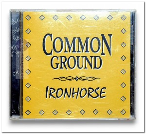 Ironhorse ~ Common Ground
