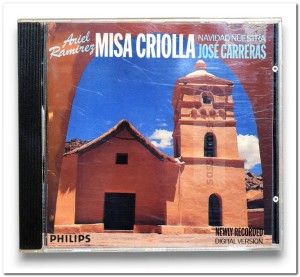 Ariel Ramirez: Misa Criolla / José Carreras: Navidad Nuestra