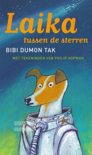 Bibi Dumon Tak ~ Laika tussen de sterren