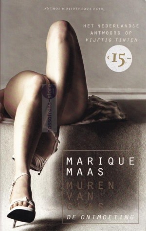 Marique Maas ~ Muren van Glas 01: De ontmoeting