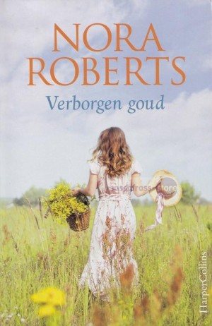 Nora Roberts ~ Verborgen goud