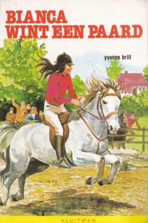 Yvonne Brill ~ Bianca 03: Bianca wint een Paard