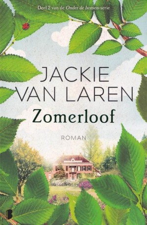Jackie van Laren ~ Onder de bomen 02: Zomerloof