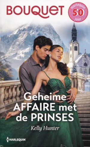 Nr. 4631: Kelly Hunter ~ Geheime affaire met de prinses