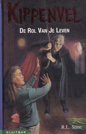 R.L. Stine ~ Kippenvel 18: De rol van je leven
