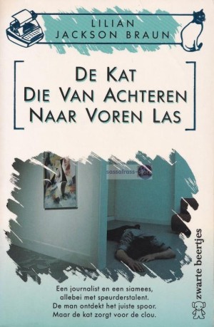 Lilian Jackson Braun ~ De kat die... 01: De kat die van achteren naar voren las