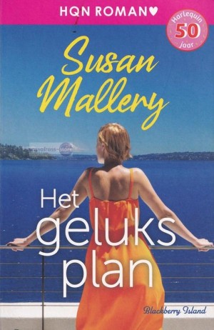 HQN Roman 397: Susan Mallery ~ Blackberry Island 05: Het geluksplan