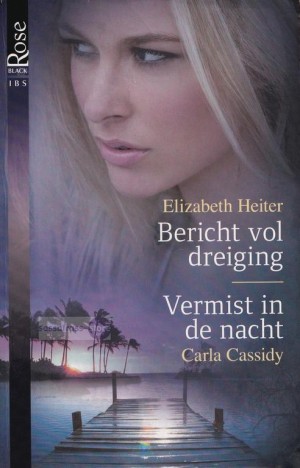IBS Black Rose 059: Bericht vol dreiging / Vermist in de nacht