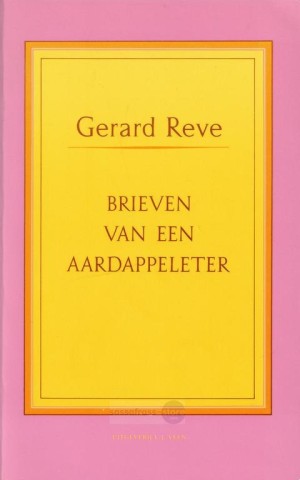 Gerard Reve ~ Brieven van een aardappeleter