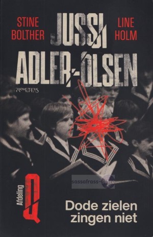 Jussi Adler-Olsen ~ Afdeling Q 11: Dode zielen zingen niet