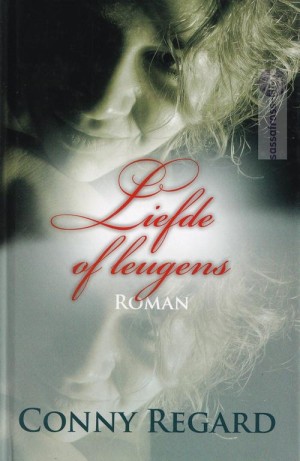Conny Regard ~ Liefde of leugens