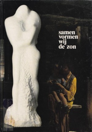 Nanda Bakker ~ Samen vormen wij de zon