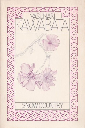 Yasunari Kawabata ~ Snow Country