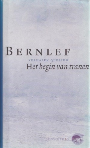 J. Bernlef ~ Het begin van tranen (verhalen)
