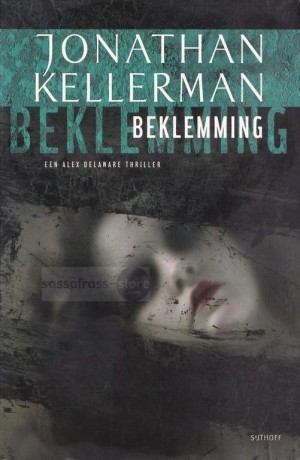 Jonathan Kellerman ~ Alex Delaware 22: Beklemming
