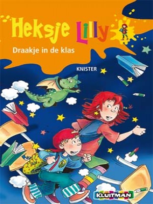 Knister ~ Heksje Lilly: Draakje in de klas